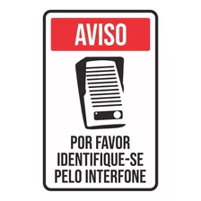 Placa Aviso Por Favor Identifique-se Pelo Interfone 20x30cm