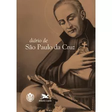 Diário De São Paulo Da Cruz, De Pereira, José Carlos. Editora Associação Nóbrega De Educação E Assistência Social, Capa Mole Em Português, 2015