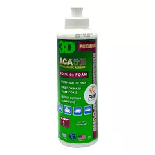 3d Aca 510 Compound Pulimento Maximo Corte Sin Polvo 8 Oz