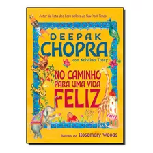 Livro - No Caminho Para Uma Vida Feliz - Deepak Chopra