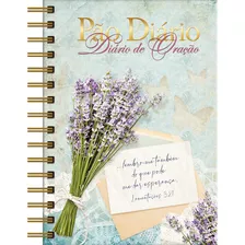 Pão Diário - Diário De Oração Esperança: ...lembro-me Também Do Que Pode Me Dar Esperança. --lamentações 3:21, De Pão Diário. Editora Ministérios Pão Diário, Capa Dura Em Português, 2021