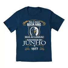 Camisa Camiseta As Lendas Nascem Em 1977 No Mês De Junho