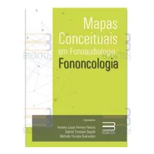 Mapas Conceituais Em Fonoaudiologia: Fononcologia - Booktoy