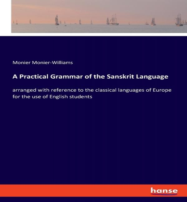 Libro A Practical Grammar Of The Sanskrit Language - Moni...
