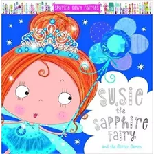 Susie The Sapphire Fairy - Sparkle Town Fairies, De Creese,