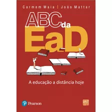 Livro Abc Da Ead A Educação A Distância Hoje, 1ª Edição