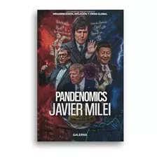 Pandenomics Javier Milei 