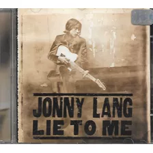 J294- Cd - Jonny Lang - Lie To Me - Lacrado - F Gratis