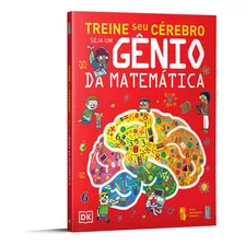 Treine Seu Cérebro Seja Um Gênio Da Matemática, De Goldsmith, Mike. Editora Nova Fronteira Participações S/a, Capa Mole Em Português, 2022