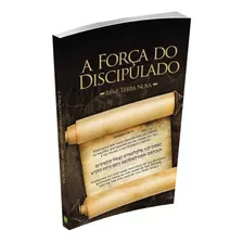 A Força Do Discipulado, Renê Terra Nova