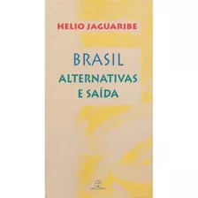 Livro Brasil: Alternativas E Saídas