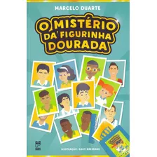 O Mistério Da Figurinha Dourada - Marcelo D. - Panda Books