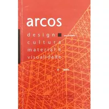 Livro Arcos: Design, Cultura, Material E Visualidade Volume Ii - Vários Autores [1999]