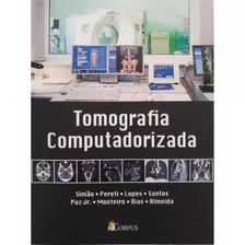Livro Tomografia Computadorizada Com Imagens - Princípios Fundamentais