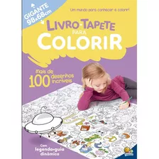 Livro-tapete Para Colorir: Mais De 100 Desenhos Incríveis, De © Todolivro Ltda.. Editora Todolivro Distribuidora Ltda. Em Português, 2020