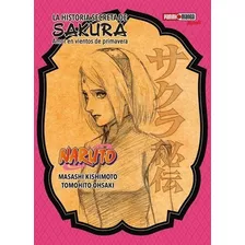 Naruto: La Historia Secreta De Sakura Panini Novels