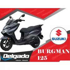 Moto Suzuki Burgman 125 Financiada 100% Y Hasta En 60 Cuotas