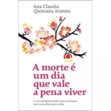 Livro A Morte É Um Dia Que Vale A Pena Viver