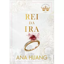 Rei Da Ira (reis Do Pecado Livro 1), De Ana Huang. Editora Arqueiro, Capa Mole, Edição 1 Em Português, 2023