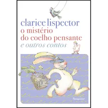 O Mistério Do Coelho Pensante E Outros Contos, De Lispector, Clarice. Editora Rocquinho, Capa Mole Em Português