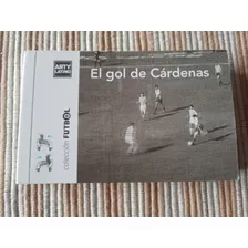 Libro Flipbook. El Gol De Cárdenas. Arty Latino.