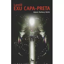 Laroiê Exu Capa Preta