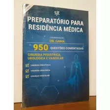 Livro - Preparatório Para Residência Médica - Dr. Gama - 950 Questões Comentadas