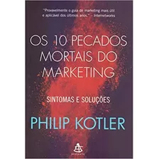 10 Pecados Mortais Do Marketing, Os