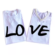 Kit Casal Camiseta E Baby Look - Love