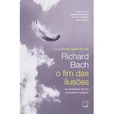 Livro O Fim Das Ilusões: As Aventuras De Um Estudante Indec