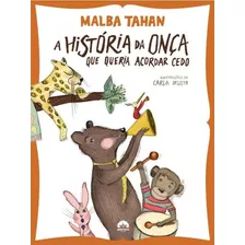 A História Da Onça Que Queria Acordar Cedo, De Tahan, Malba. Editora Record Ltda., Capa Mole Em Português, 2013