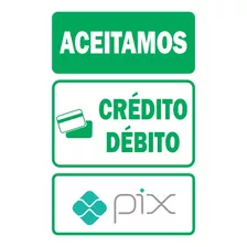 10 Placas Aceitamos Debito Credito Pix 30x20 Pvc