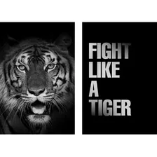 Quadro Para Quarto Motivacional Tigre Fight Like A Tiger