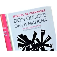 Don Quijote De La Mancha - Cuarto Centenario - Real Academia