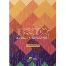 Livro Texto Escrita E Argumentação 1 Ano Ensino Médio