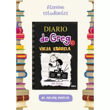 Diario De Greg 10 - Vieja Escuela