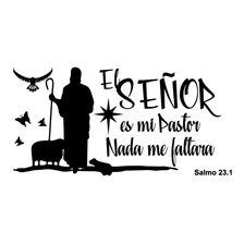 Salmo 23.1 El Señor Es Mi Pastor, Vinilo Sticker Religioso