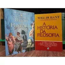 A História Da Filosofia + Heróis Da História - Will Durant 