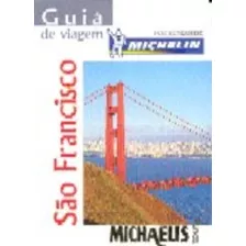 Guia De Viagem Michelin - São Francisco