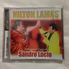 Cd Nilton Lamas Participação Especial De Sandro Lúcio