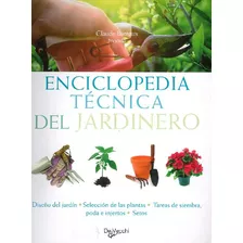 Livro Enciclopedia Técnica Del Jardinero De Claude Bureaux