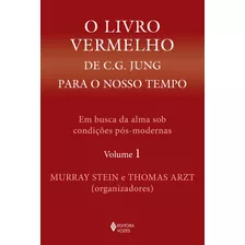 O Livro Vermelho De C. G. Jung Para O Nosso Tempo Vol. 1: Em Busca Da Alma Sob Condições Pós-modernas, De Arzt, Thomas. Editora Vozes Ltda., Capa Mole Em Português, 2022