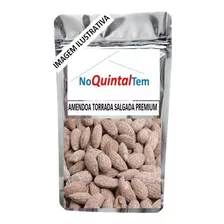 Amendoa Torrada Salgada 500g Crocante Safra Nova Premium