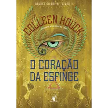 Livro O Coração Da Esfinge (deuses Do Egito - Livro 2)