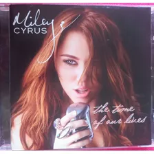 Cd Miley Cyrus The Time Of Our Lives Excelente Estado!