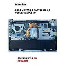 Asus Zenbook Ux303u Venta De Partes No Es Un Equipo Completo
