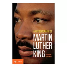 A Autobiografia De Martin Luther King - Clayborne Carson