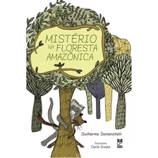 Mistério Na Floresta Amazônica: Mistério Na Floresta Amazônica, De Domenichelli, Guilherme. Editora Panda Books, Capa Mole, Edição 1 Em Português