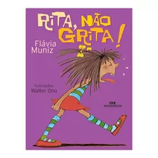 Rita , Não Grita! - Editora Melhoramentos