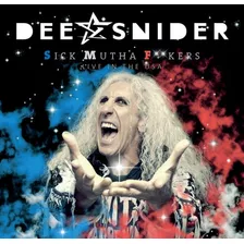 Dee Snider - Sick Mutha Fuckers Live In The Usa (cd Digipak)